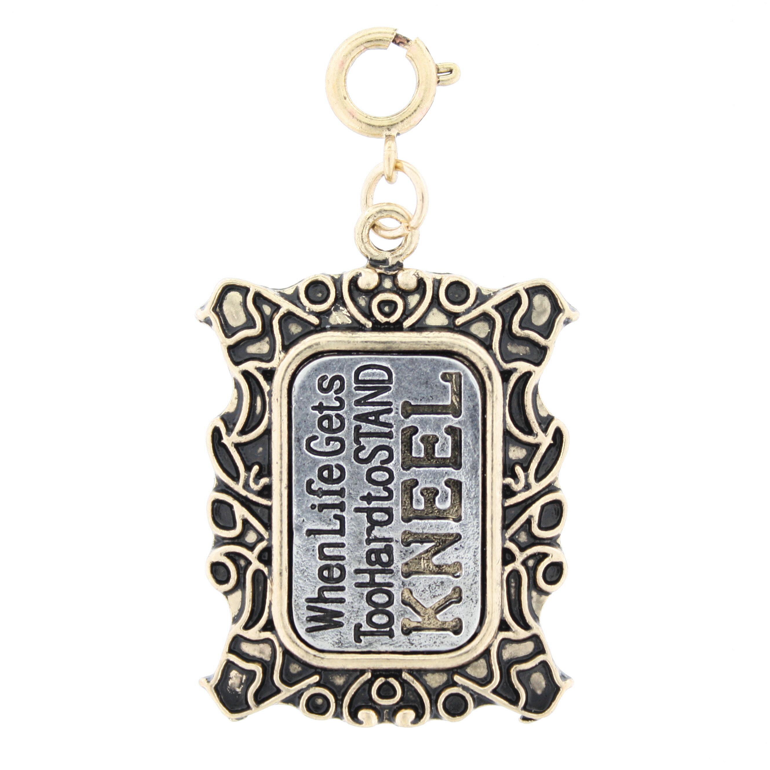 Silver "When Life Is Too Hard To Stand, Kneel" with Gold Frame Charm