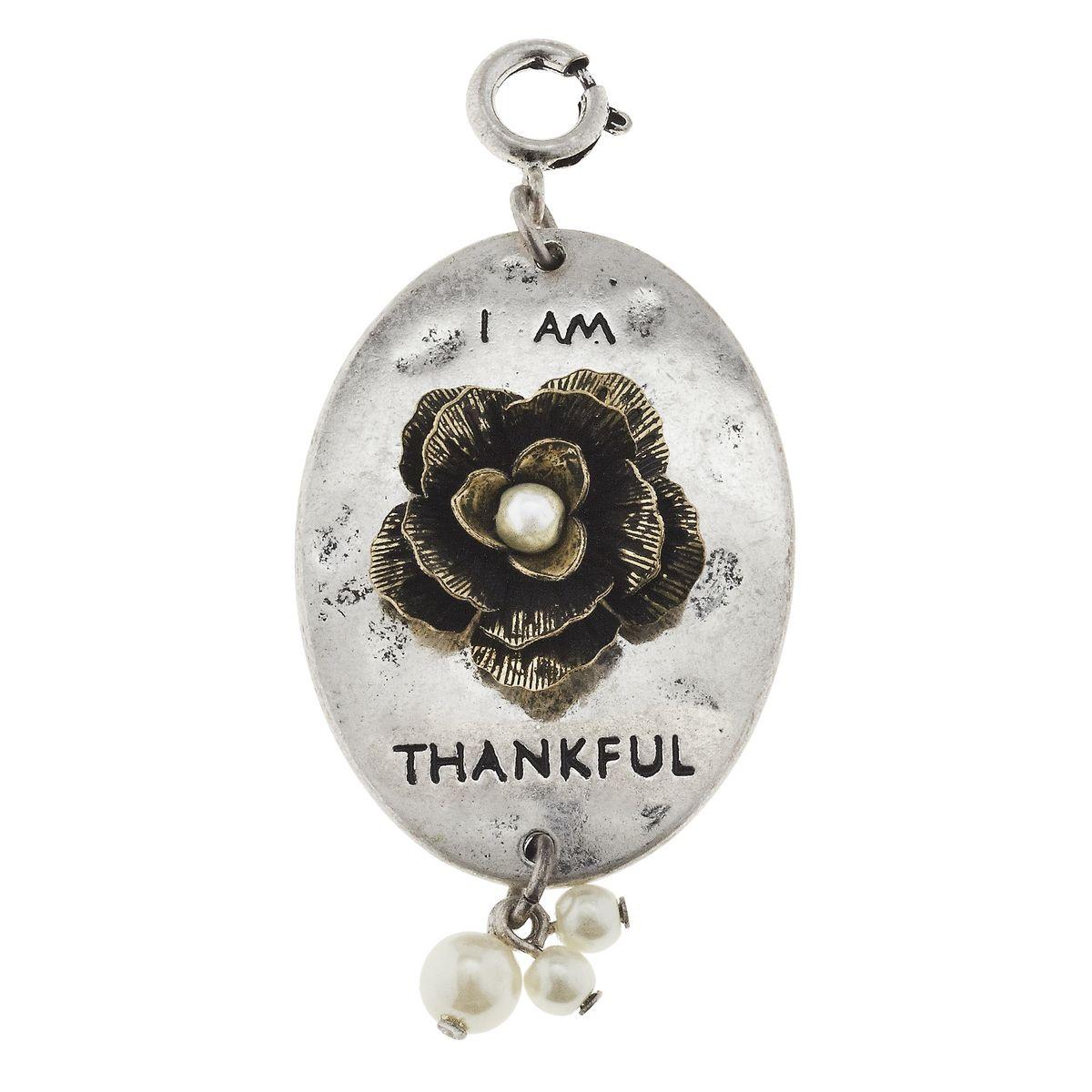 "I Am Thankful" Flower Charm
